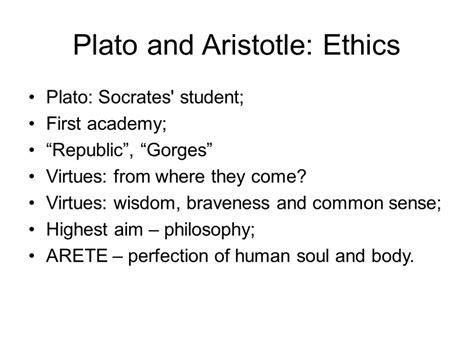 Plato and Aristotle: Ethics. Plato and Aristotle: Ethics