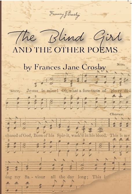 The Blind Girl, And Other Poems | Fanny Crosby - Dispensational Publishing