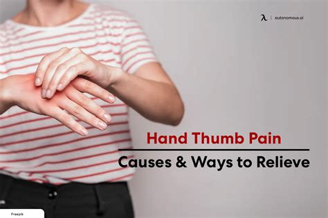 What Are the Causes of Hand Thumb Pain & How to Relieve It?