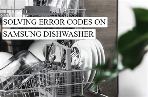 Samsung Dishwasher Error Codes List (Complete Guide)