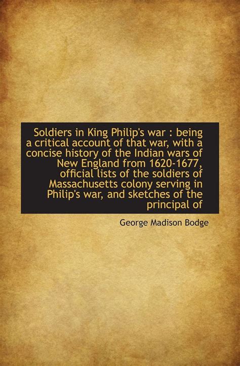 Amazon.com: Soldiers in King Philip's war : being a critical account of that war, with a concise ...