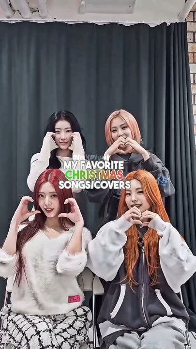 My favorite - - - Christmas Songs/Covers #kpop #itzy #yeji #yuna #chaeryeong #ryujin #viral ...