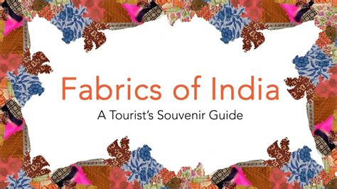 Fabrics Of India - A Colorful Journey of Indian Indigenous Fabrics ...