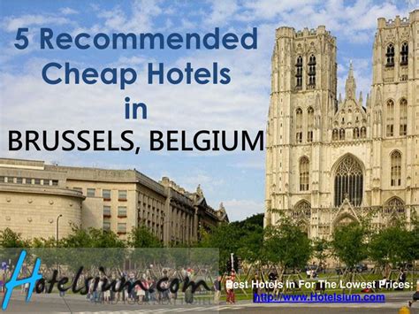 PPT - Brussels - 5 Recommended Cheap Hotels in Brussels PowerPoint ...