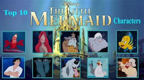 Top 10 Little Mermaid Characters by unicorn-skydancer08 on DeviantArt