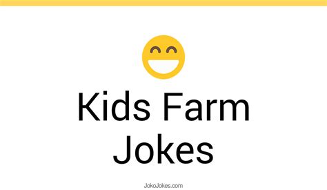 12+ Kids Farm Jokes And Funny Puns - JokoJokes