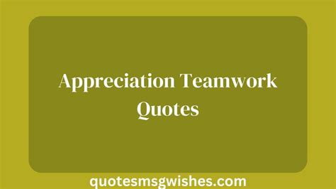 80 Appreciation Teamwork Quotes and Messages for Good Work - quotesmsgwishes.com