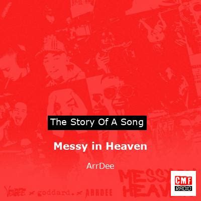 The story and meaning of the song 'Messy in Heaven - ArrDee