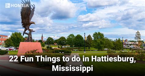 22 Fun Things to do in Hattiesburg, MS | HOMEiA