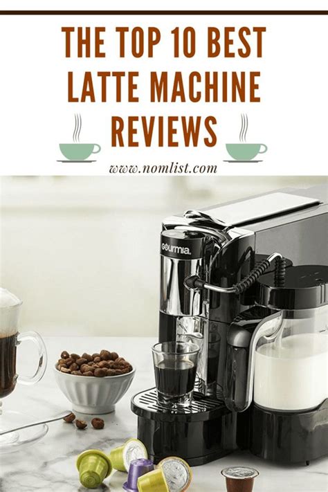 Top 10 Best Latte Machine Reviews - NomList