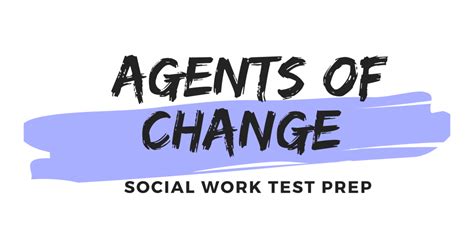 About Agents of Change - Agents of Change Social Work Test Prep