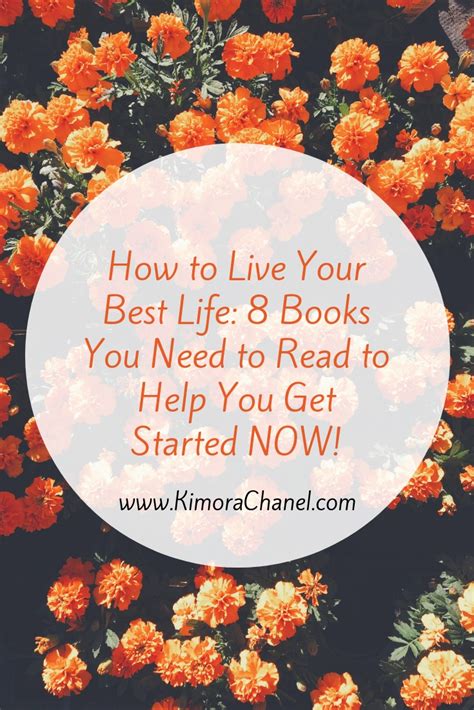 How to Live Your Best Life: 8 Books You Need to Read to Help You Get Started NOW!