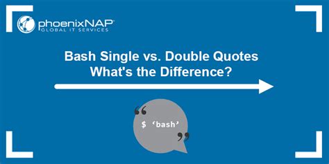 Bash Single vs. Double Quotes {Learn the Differences}