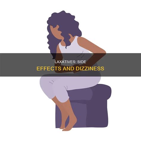 Laxatives: Side Effects And Dizziness | MedShun