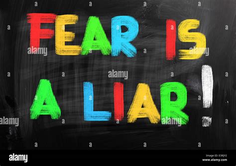 Fear Is A Liar Concept Stock Photo - Alamy