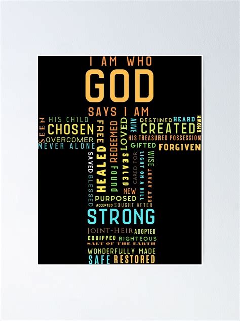 "I Am Who God Says I Am Faith Religious " Poster for Sale by ...