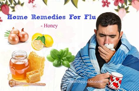 25 Best Simple Tested Natural Home Remedies For Flu and Fatigue