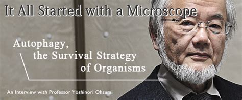 Yoshinori Ohsumi - Elucidating the mechanism of autophagy | Research ...