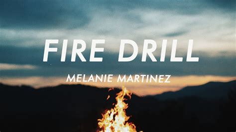 Melanie Martinez - Fire Drill (Lyrics) - YouTube