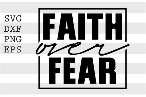 Faith over fear SVG By spoonyprint | TheHungryJPEG