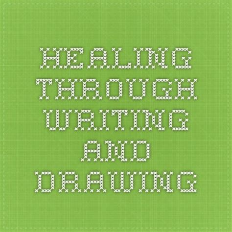 Healing Through Writing and Drawing | Writing, Healing, Drawings