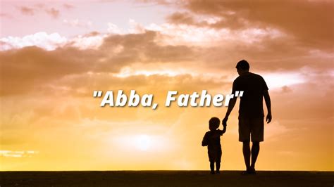 "Abba, Father"