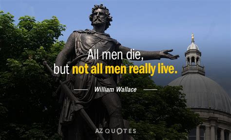 TOP 20 QUOTES BY WILLIAM WALLACE | A-Z Quotes