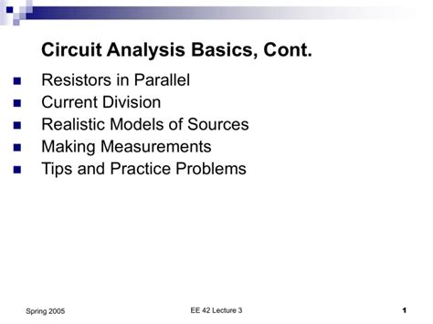 Circuit Analysis Basics, Cont.