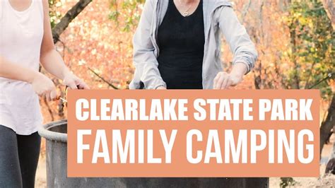 Clearlake State Park Family Camping 2019 - YouTube