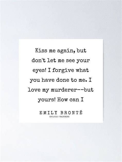 "28 | 200211 | Emily Bronte Quotes |" Poster for Sale by QuotesGalore | Quote posters ...