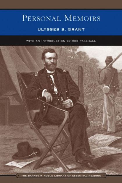 Personal Memoirs of Ulysses S. Grant (Barnes & Noble Library of Essential Reading) by Ulysses S ...