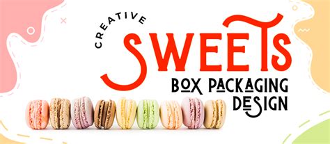 Sweet Box Packaging Design Trends - Expand Buzz