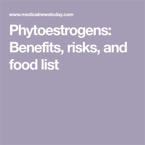 Phytoestrogens: Benefits, risks, and food list Oestrogen, Food Lists, Menopause, Risk, Benefit ...