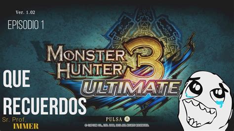 MH3... ULTIMATE!!! [Ep. 1] Monster Hunter 3 Ultimate/MH3U【Full HD/60fps ...