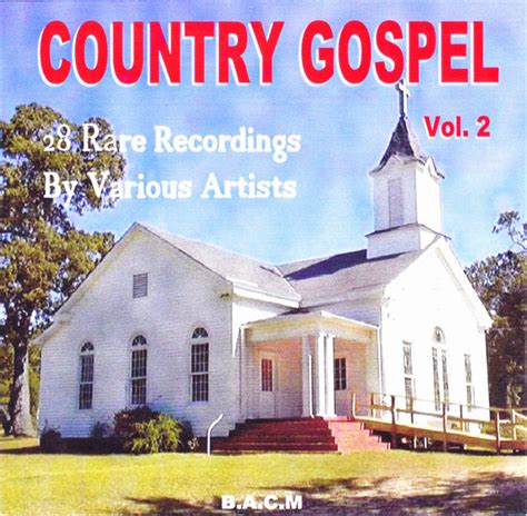 Country Gospel Vol. 2 (2014, CDr) - Discogs