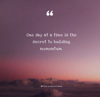 One Day At A Time Quotes To Live In The Moment – The Random Vibez