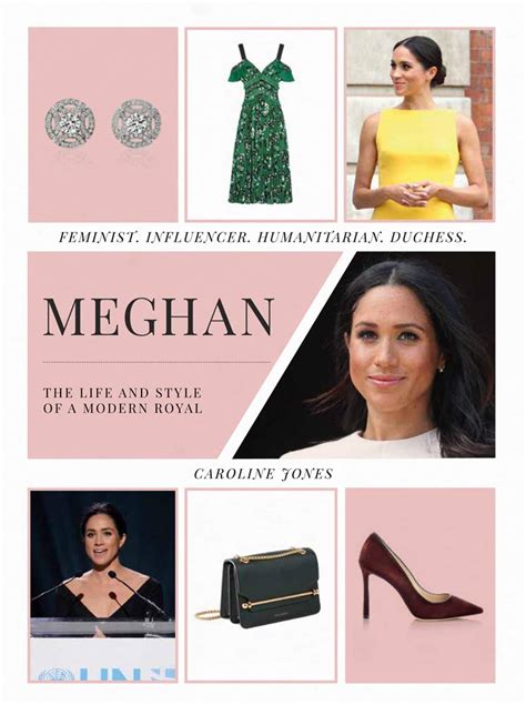 Meghan: The Life and Style of a Modern Royal: Feminist, Influencer ...