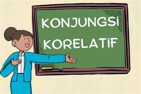 Konjungsi Korelatif: Pengertian, Fungsi, Jenis, dan Contoh Kalimatnya