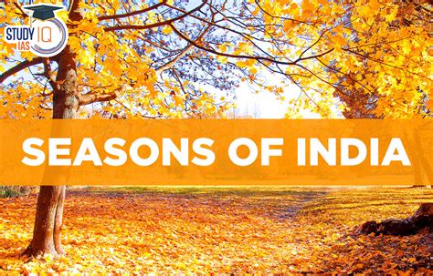 Seasons in India, Winter, Summer, Monsoon, Spring, Autumn