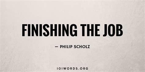 Finishing the Job - 101 Words