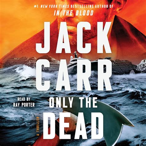 Only the Dead Audiobook by Jack Carr — Love it Guarantee