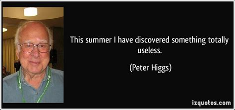 Peter Higgs Quotes. QuotesGram