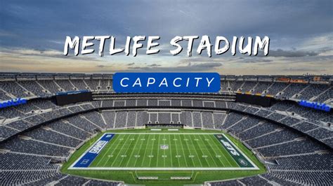 MetLife Stadium: Guide to History, Facts, Capacity & Tickets