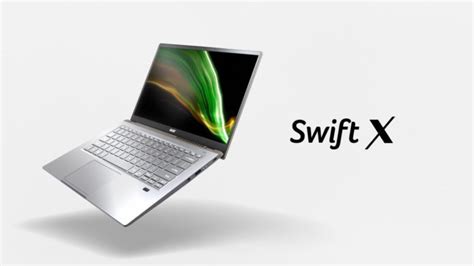 Acer Swift X with AMD Ryzen 5000 series CPU, up to 16GB RAM, 14-inch display launched: price ...