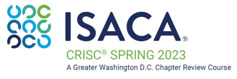 CRISC Spring 2023 Review Course - ISACA Greater Washington, D.C. Chapter