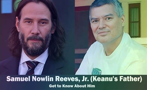 Samuel Nowlin Reeves, Jr. – Keanu Reeves’ Father | Know About Him ...