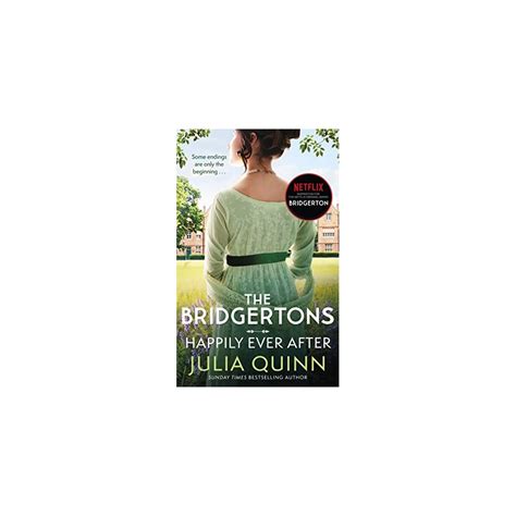 THE BRIDGERTONS: HAPPILY EVER AFTER (NETFLIX TIE-IN): BRIDGERTONS BOOK ...