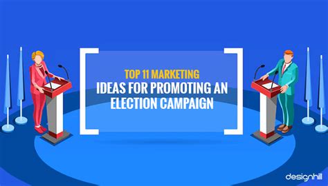 Top 11 Marketing Ideas For Promoting An Election Campaign