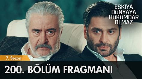 Eşkıya Dünyaya Hükümdar Olmaz 200. Bölüm Fragmanı | Yeni Sezon @atvturkiye - YouTube