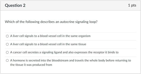 Solved Which of the following describes an autocrine | Chegg.com